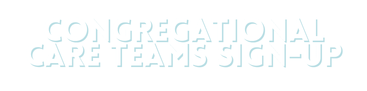 Congregational Care Teams Sign-Up